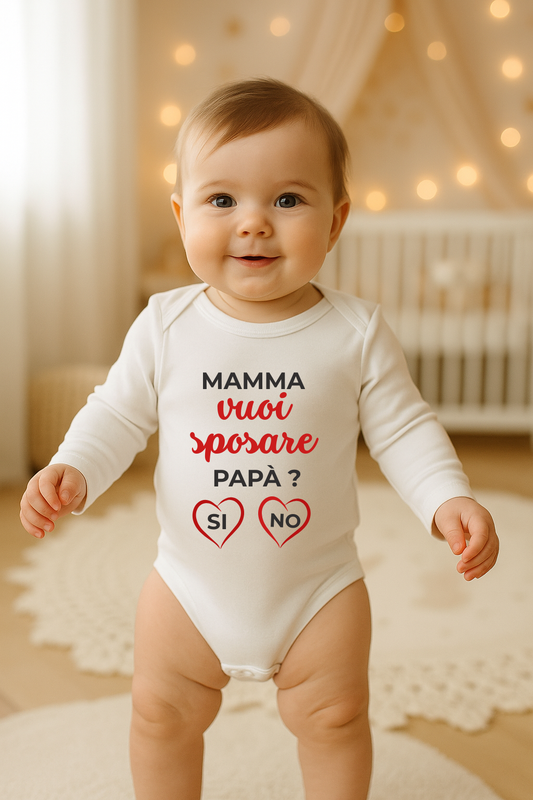 Body Neonato Personalizzato “Mamma, vuoi sposare papà?” – Idea Proposta Originale